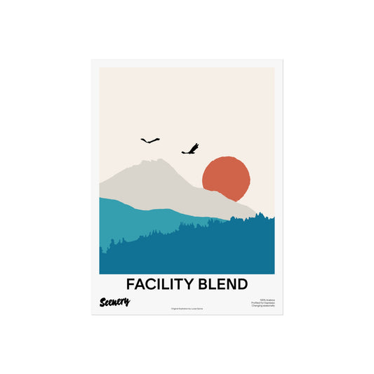 Facility Blend | Fine Art Poster